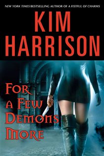Book cover: For a Few Demons More (Book 5 of Hollows) by Kim Harrison (preview)