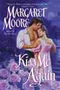 Book cover: Kiss Me Again, by Margaret Moore (preview)