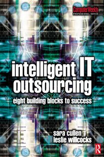 Book cover: Intelligent IT Outsourcing, by Leslie Willcocks (preview)