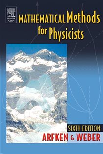 Book cover: Mathematical Methods For Physicists International Student Edition, by George B. Arfken (preview)