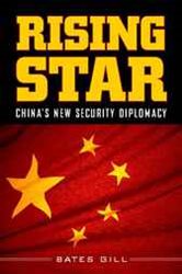 Rising Star: China&#x27;s New Security Diplomacy