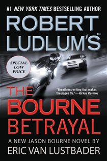 Book cover: Robert Ludlum's (TM) The Bourne Betrayal (Book 5 of Jason Bourne Series) by Eric Van Lustbader (preview)