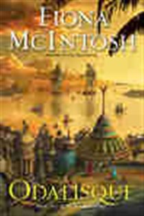Book cover: Odalisque (Book 1 of The Percheron Saga) by Fiona McIntosh (preview)