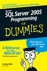 Book cover: Microsoft SQL Server 2005 Programming For Dummies, by Andrew Watt (preview)