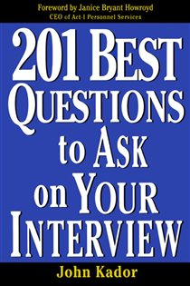 Book cover: 201 Best Questions To Ask On Your Interview, by John Kador (preview)