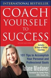Book cover: Coach Yourself to Success, Revised and Updated Edition, by Talane Miedaner (preview)