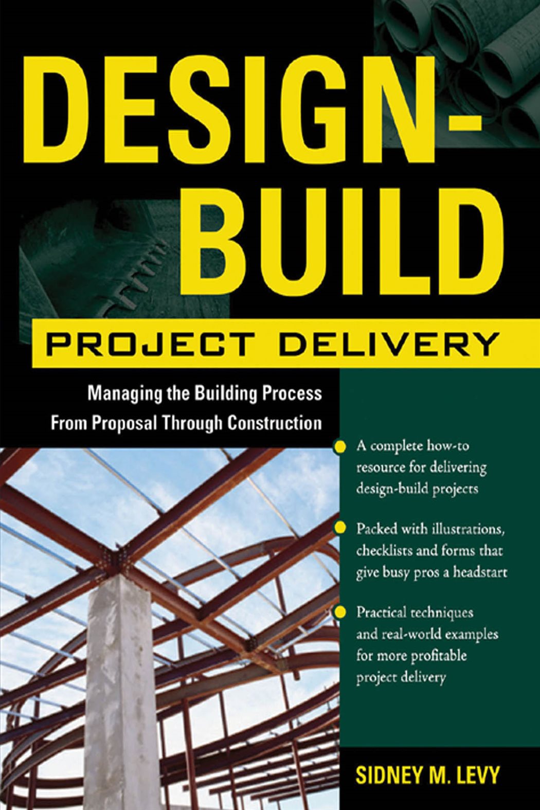 Design-Build Project Delivery by Sidney M. Levy (ebook)