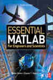 Book cover: Essential MATLAB for Engineers and Scientists, by Daniel T. Valentine (preview)