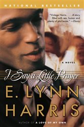 Book cover: I Say a Little Prayer, by E. Lynn Harris (preview)