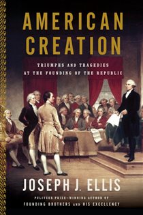 Book cover: American Creation, by Joseph J. Ellis (preview)