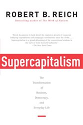 Book cover: Supercapitalism, by Robert B. Reich (preview)