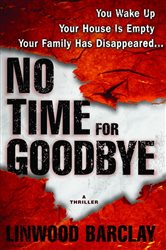 Book cover: No Time for Goodbye, by Linwood Barclay (preview)