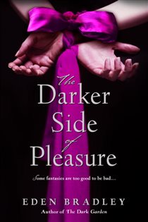 Book cover: The Darker Side of Pleasure, by Eden Bradley (preview)