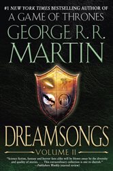Book cover: Dreamsongs: Volume II (Book 2 of Dreamsongs) by George R. R. Martin (preview)