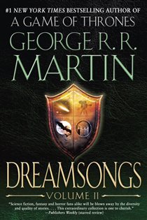Book cover: Dreamsongs: Volume II (Book 2 of Dreamsongs) by George R. R. Martin (preview)