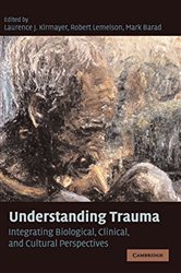 Understanding Trauma: Integrating Biological, Clinical, and Cultural Perspectives