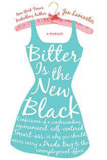 Book cover: Bitter is the New Black, by Jen Lancaster (preview)