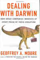 Book cover: Dealing with Darwin, by Geoffrey A. Moore (preview)