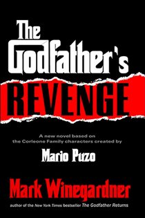 Book cover: The Godfather's Revenge, by Mark Winegardner (preview)