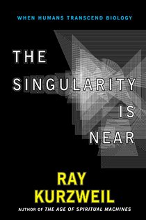 Book cover: The Singularity Is Near, by Ray Kurzweil (preview)