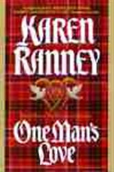 Book cover: One Man's Love (Book 1 of The Highland Lords) by Karen Ranney (preview)