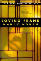 Book cover: Loving Frank, by Nancy Horan (preview)