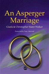 Book cover: An Asperger Marriage, by Gisela Slater-Walker (preview)