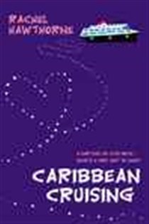 Book cover: Caribbean Cruising, by Rachel Hawthorne (preview)