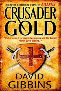 Book cover: Crusader Gold (Book 2 of Jack Howard) by David Gibbins (preview)