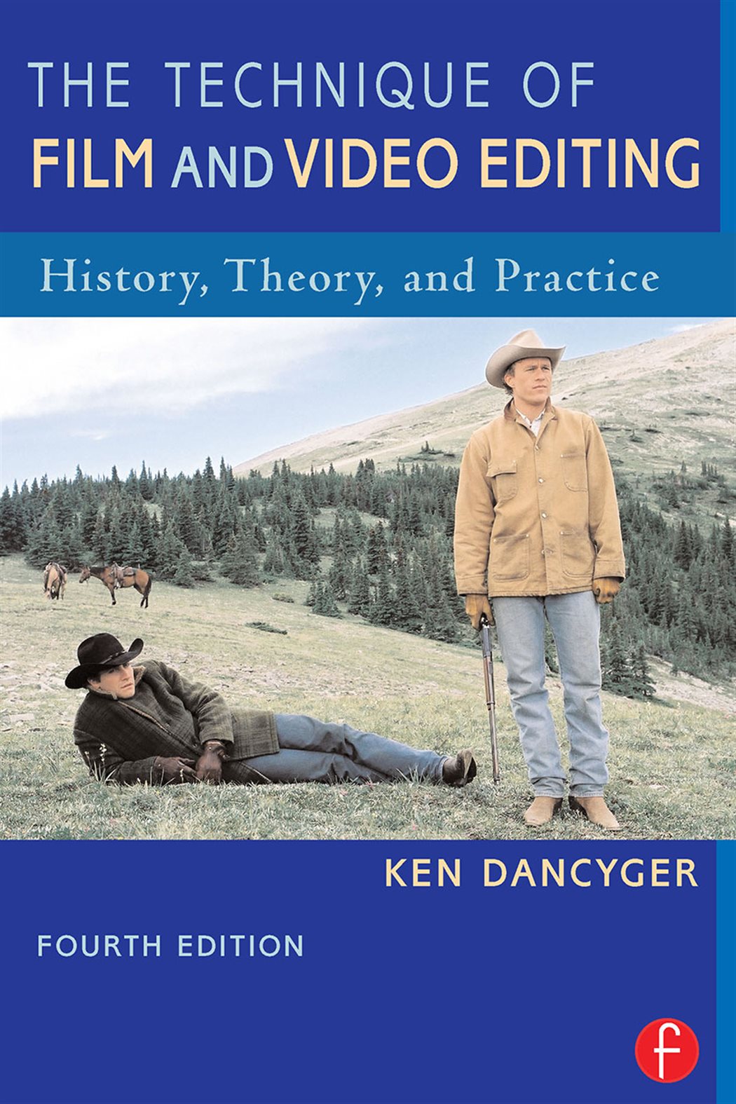 The Technique of Film and Video Editing (4th ed.)