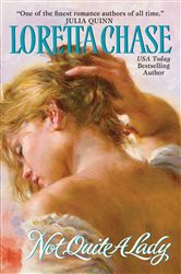 Book cover: Not Quite A Lady (Book 4 of The Carsington Family Series) by Loretta Chase (preview)