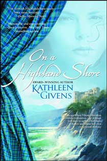 Book cover: On a Highland Shore, by Kathleen Givens (preview)