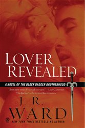 Book cover: Lover Revealed (Book 4 of Black Dagger Brotherhood) by J.R. Ward (preview)