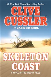 Book cover: Skeleton Coast (Book 4 of The Oregon Files) by Clive Cussler (preview)