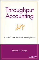 Book cover: Throughput Accounting, by Steven M. Bragg (preview)