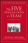 The Five Dysfunctions of a Team: A Leadership Fable, 20th Anniversary Edition