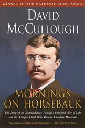 Book cover: Mornings on Horseback, by David McCullough (preview)