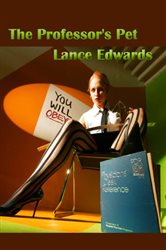 Book cover: The Professor's Pet, by Lance Edwards (preview)