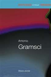Book cover: Antonio Gramsci, by Steven Jones (preview)
