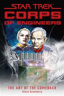 Book cover: Star Trek: Corps of Engineers: The Art of the Comeback, by Glenn Greenberg (preview)