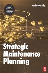 Book cover: Strategic Maintenance Planning, by Anthony Kelly (preview)