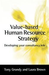 Book cover: Value-based Human Resource Strategy, by Laura Brown (preview)