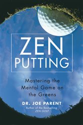 Book cover: Zen Putting, by Joseph Parent (preview)