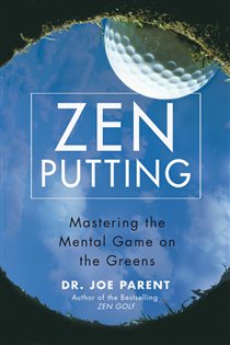 Book cover: Zen Putting, by Joseph Parent (preview)