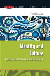 Book cover: Identity and Culture: Narratives of Difference and Belonging, by Chris Weedon (preview)