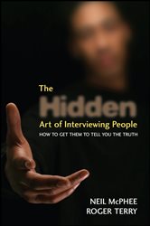 Book cover: The Hidden Art of Interviewing People, by Neil McPhee (preview)