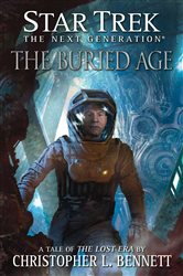 Book cover: The Lost Era: The Buried Age, by Christopher L. Bennett (preview)