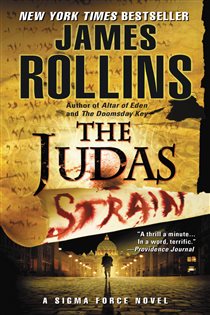 Book cover: The Judas Strain (Book 4 of Sigma Force) by James Rollins (preview)