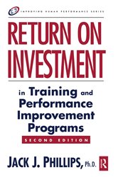 Book cover: Return on Investment in Training and Performance Improvement Programs, by Jack J. Phillips (preview)