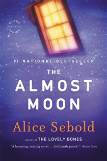 Book cover: The Almost Moon, by Alice Sebold (preview)